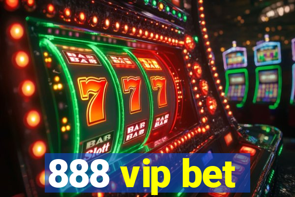 888 vip bet